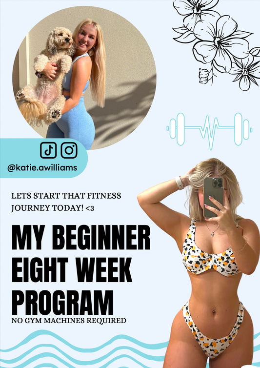 MY 8 WEEK BEGINNER PROGRAM