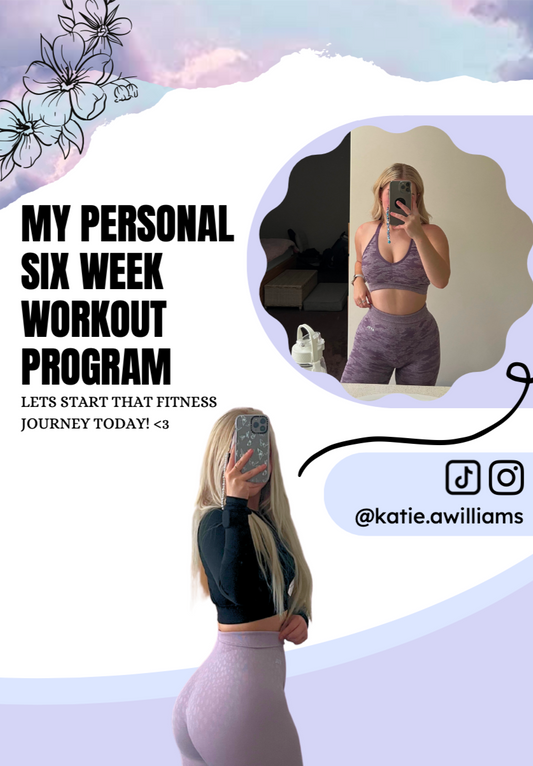 MY PERSONAL 6 WEEK PROGRAM